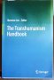 Трансхуманизъм - ръководство / The Transhumanism Handbook, снимка 1 - Специализирана литература - 38878524