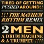 2 Men A Drum Machine And A Trumpet – I'm Tired Of Getting Pushed Around (Remix) Vinyl 12"