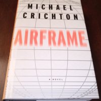 Книги Английски Език: Michael Crichton - Airframe, снимка 1 - Художествена литература - 35656268