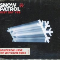 Snow Patrol-Just say Yes, снимка 1 - CD дискове - 35414174