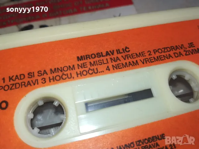 MIROSLAV ILIC-ORIGINAL TAPE MADE IN YU 1402251623, снимка 3 - Аудио касети - 49129516