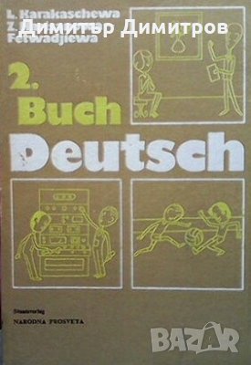 Deutsch. Buch 2 Ljuba Karakaschewa