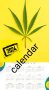 Календари 'Legalize THC Weed' (Супер Ламинат), снимка 5
