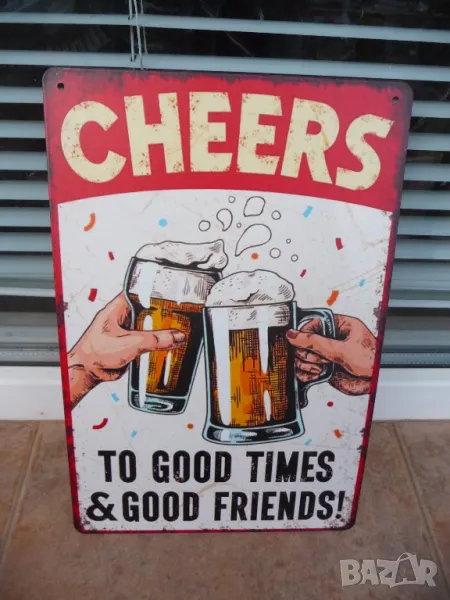 Метална табела бира Наздраве хубави времена с добри приятели бар биричка, снимка 1
