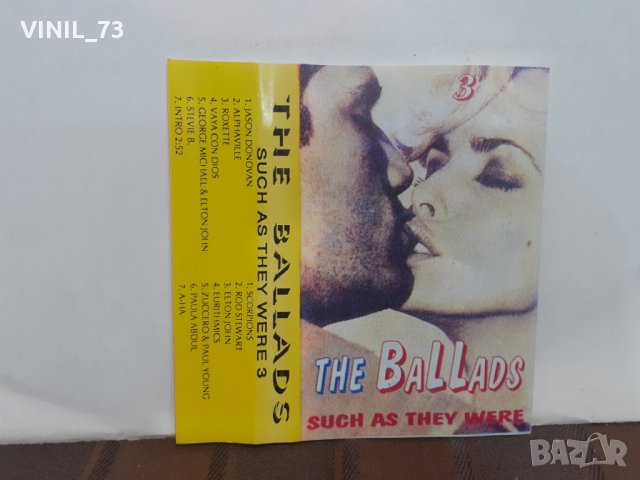 the ballads - such as they were-3, снимка 3 - Аудио касети - 32313369