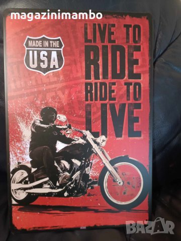 Live to RIDE ride to LIVE-метална табела(плакет), снимка 2 - Аксесоари и консумативи - 43942306