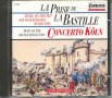 La Prise de la Bastille - Concerto Koln, снимка 1