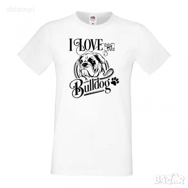 Мъжка тениска I Love My Bulldog Dog,Куче, животно,подарък,изненада, снимка 1