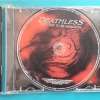 Deathless – 2000 - The Time To Be Immortal(Death Metal,Melodic Death Met, снимка 3 - CD дискове - 42949972