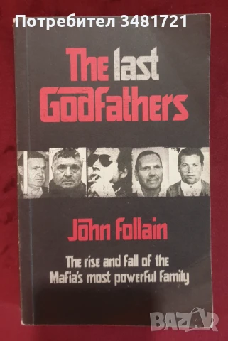 Последните кръстници - възход и падение на най-мощното мафиотско семейство / The Last Godfathers, снимка 1
