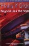 Beyond lies the wub Philip K. Dick, снимка 1 - Художествена литература - 27089977