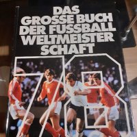 WM78 "Голямата книга на футбола, световното първенство по футбол", снимка 1 - Енциклопедии, справочници - 43913643