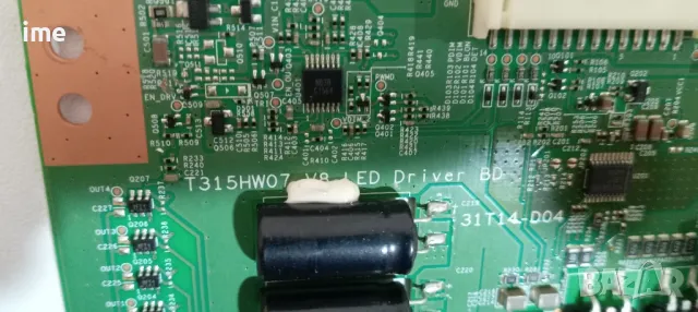 LED Driver 31T14-D04 T315HW07. Свален от Телевизор Toshiba 32UL875, снимка 5 - Части и Платки - 48237978