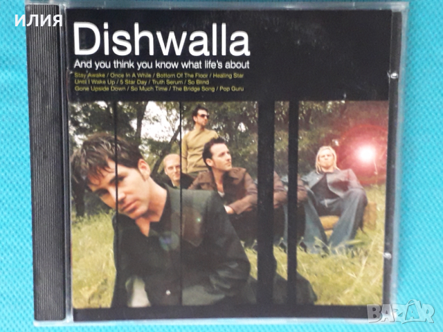 Dishwalla – 1998 - And You Think You Know What Life's About(Alternative Rock), снимка 1 - CD дискове - 44867215