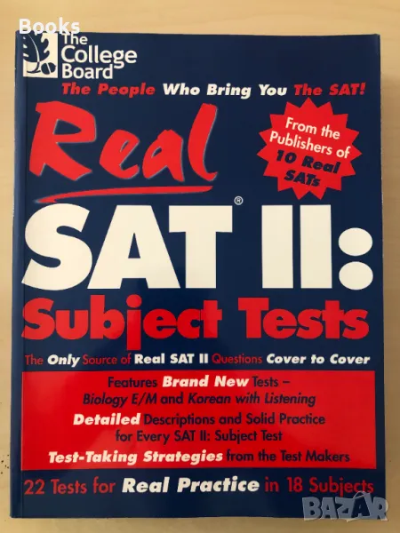 The College Board - Real SAT II: Subject Tests (2nd edition, revised), снимка 1