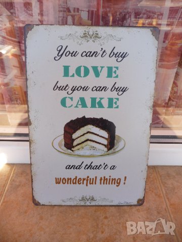 Метална табела храна Не можеш да си купиш любов но кейк можеш, снимка 1 - Декорация за дома - 43461624