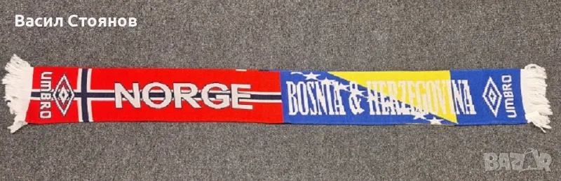 Норвегия/Norway vs. Bosna&Hercegovina/Босна и Херцеговина - фен шал, снимка 1