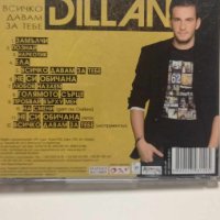 DILLAN - Всичко давам за тебе - поп фолк , снимка 3 - CD дискове - 43569458