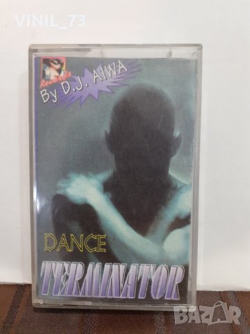 DJ AIWA-DANCE TERMINATOR 1, снимка 1 - Аудио касети - 32221032