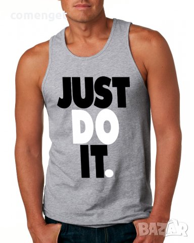Мъжки потници JUST DO IT - 5 цвята! Бъди различен, поръчай с твоя идея!, снимка 2 - Тениски - 37039957