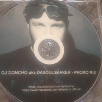 DJ Дончо / DJ Doncho aka DASOULSHAKER - Promo mix рядък български диск, снимка 1 - CD дискове - 43490711