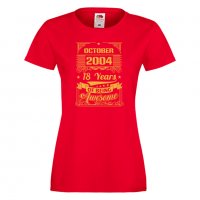 Дамска Тениска Octomber  2004 18 YEARS BEING AWESOME 2_Colour Подарък,Ианенада,Празмик , снимка 6 - Тениски - 37080916