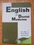 English for Dental Medicine - 2010 год., английски език за зъболекари, снимка 1 - Специализирана литература - 43952332