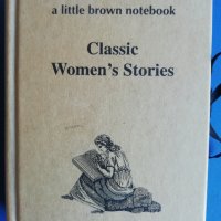 Classic Women's Stories (A Little Brown Notebook Series), снимка 1 - Художествена литература - 43758685