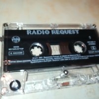RADIO REQUEST ORIGINAL TAPE-МУЗИКАУТОР 1705231712, снимка 2 - Аудио касети - 40736356