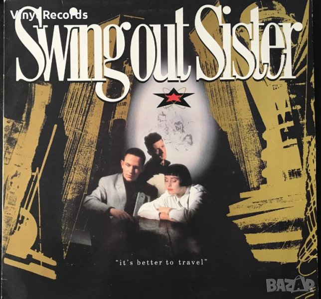 Грамофонна плоча Swing Out Sister ‎– It's Better To Travel, снимка 1