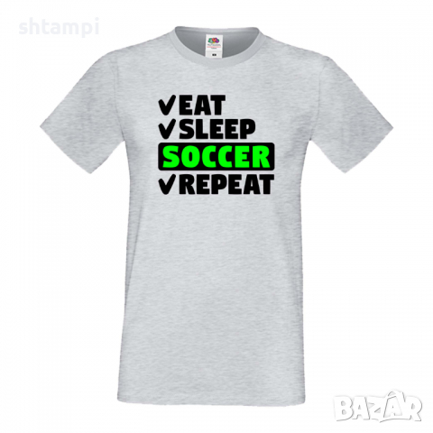 Мъжка тениска Soccer 1,Sleep,Games,Soccer,Anime,Repeat,Спане,Подарък,Повторение,Празник,Футбол, снимка 5 - Тениски - 36419832
