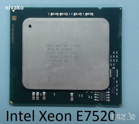 Продавам 8 броя Intel Xeon Processor E7520 SLBRK Quad Core 1.86 GHz 18m Cache 4.80, снимка 1
