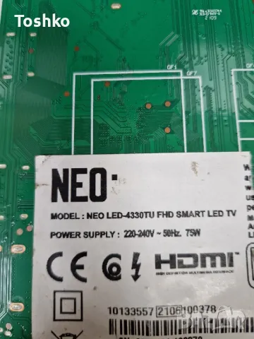 NEO LED-4330TU FHD SMART TV 17MB181TC 17IPS62 N2TP430FHDLV2D-F_F6 VES430UNDP-N1-N46, снимка 3 - Части и Платки - 48574842