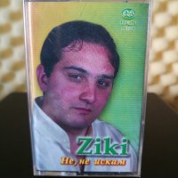 Ziki - Не , не искам, снимка 1 - Аудио касети - 32228285