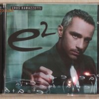Eros Ramazzotti – E² - 2007 - 2CD, снимка 1 - CD дискове - 44043099