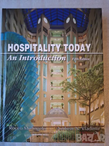 Hospitality today. An Introduction - Rocco M. Angelo, Andrew N. Vladimir