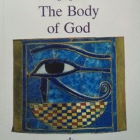 The Body of God Lectures delivered at new Bulgarian university, 1999г., снимка 1 - Българска литература - 28851279