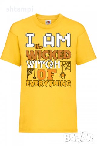 Детска тениска I'm The Wicked Witch Of Everything 3,Halloween,Хелоуин,Празник,Забавление,Изненада,Об, снимка 8 - Детски тениски и потници - 38155099