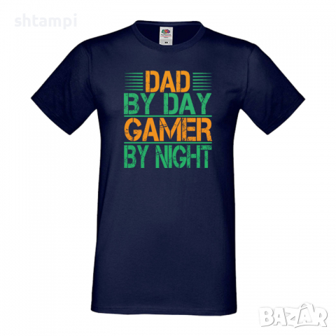 Мъжка тениска Dad By Day Gamer Баща, Дядо,Празник,Татко,Изненада,Повод,Рожден ден, Имен Ден,, снимка 4 - Тениски - 36503976
