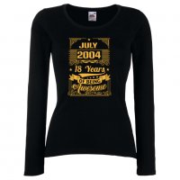Дамска Тениска JULY 2004 18 YEARS BEING AWESOME Подарък,Ианенада,Празмик , снимка 2 - Тениски - 37080553