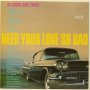 Need your love so bad - 28 classic blues tracks, снимка 1 - Грамофонни плочи - 39008325