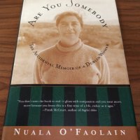 Книги Английски Език: Nuala O'Faolain - Are You Somebody, снимка 1 - Художествена литература - 38900775