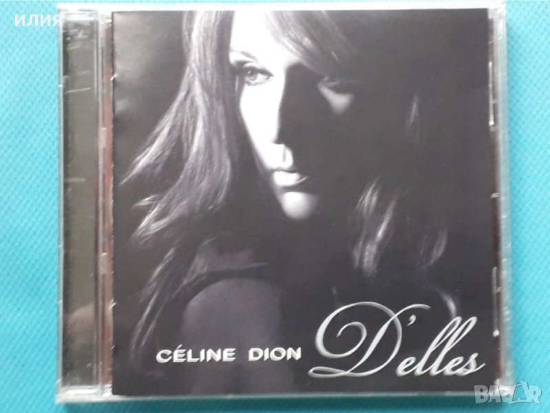 Céline Dion – 2007 - D'elles(Vocal,Chanson), снимка 1