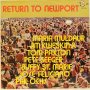 Return To Newport - Грамофонна плоча-LP 12”