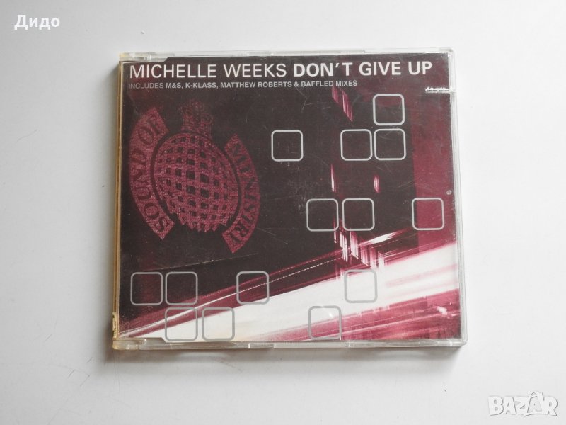 Ministry of Sound - Michelle Weeks Don't Give Up, CD аудио диск EURODANCE, снимка 1