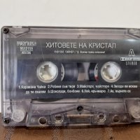 Хитовете На Кристал, снимка 2 - Аудио касети - 32619471