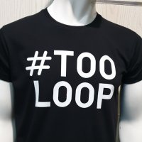 Нова мъжка забавна черна тениска с трансферен печат #TOOLOOP, снимка 2 - Тениски - 28773567