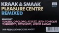 Kraak & Smaak – Pleasure Centre ‎Remixed - грамофонна плоча, снимка 2