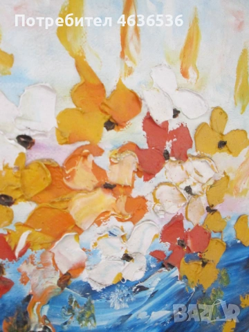 Картина масло, фазер, цветя ,подпис,40х32см., снимка 5 - Декорация за дома - 53382477