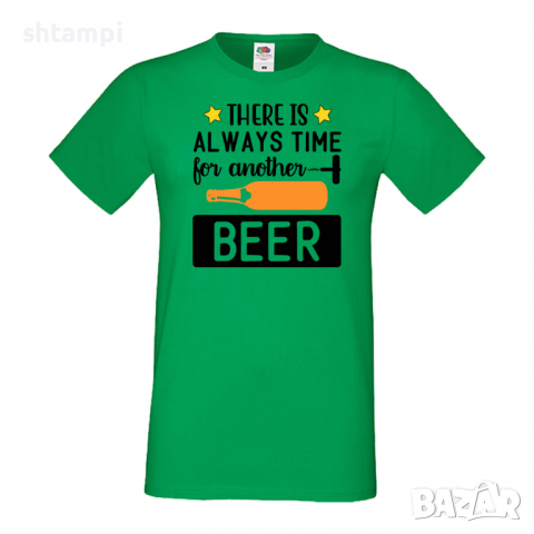 Мъжка тениска There's Always Time For Another Beer,Бира,Бирфест,Beerfest,Подарък,Изненада,Рожден Ден, снимка 5 - Тениски - 36387632